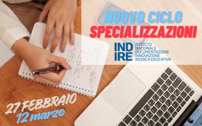 NUOVO CICLO DI SPECIALIZZAZIONI INDIRE